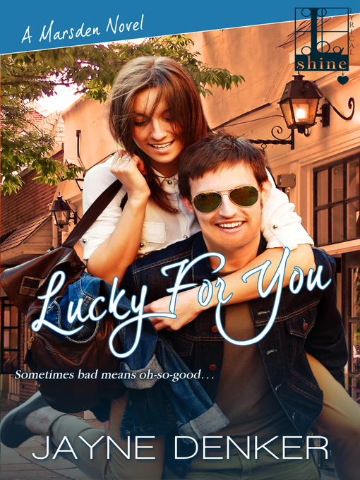 Title details for Lucky for You by Jayne  Denker - Available